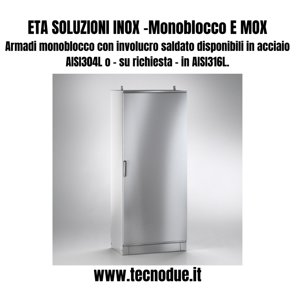 ETA soluzioni INOX monoblocco E MOX